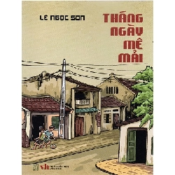 Tháng ngày mê mải - Lê Ngọc Sơn - 2024 - Đông Tây