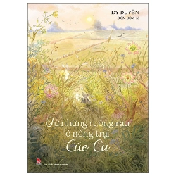 Từ Những Ruộng Rau Ở Nông Trại Cúc Cu - Dy Duyên, Đốm Đốm
