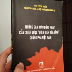 Những gam màu đậm, nhạt của chiến lược "Diễn biến hòa bình" chống phá Việt Nam 358023