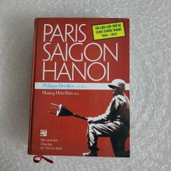 Paris Saigon hanoi tài liệu lưu trữ về cuộc chiến tranh 1944-1947 | P. Devillers