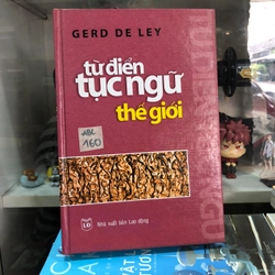 Từ điển tục ngữ thế giới - Gerd De Ley (bìa cứng) 198177