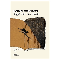 Nghề Viết Tiểu Thuyết (2025) - Haruki Murakami