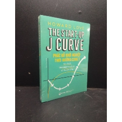 Phác Đồ Khởi Nghiệp Theo Đường Cong J Howard Love mới 100% HCM1303 Khởi Nghiệp Rebooks.vn