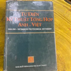 TỪ ĐIỂN KHOA HỌC VÀ KỸ THUẬT ANH - VIỆT & TỪ ĐIỂN KỸ THUẬT TỔNG HỢP ANH - VIỆT 730622