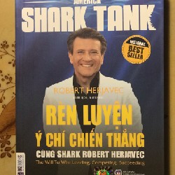 Rèn luyện ý chí chiến thắng cùng Shark Robert Herjavec