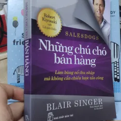 Sách: Những chú chó bán hàng - TG: Blair Singer (B3) 1046414