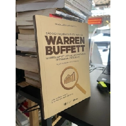 Báo Cáo Tài Chính Dưới Góc Nhìn Của Warren Buffett - Warren Buffett And The Interpretation of Financial Statements - David Clark, Mary Buffett 128282