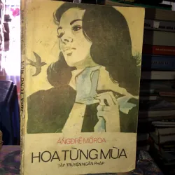 Hoa từng mùa - Ăngđrê Môroa