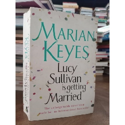 Lucy Sullivan is getting married - Marian Keyes 498962