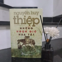 NHỮNG NGỌN GIÓ HUA TÁT - NGUYỄN HUY THIỆP