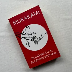 Blind Willow, Sleeping Woman - Haruki Murakami