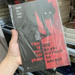 Tâm lý học tội phạm Khi kẻ yếu trở thành kẻ săn mồi 2