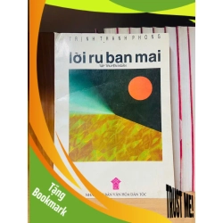 (TẶNG BOOKMARK) Lời ru ban mai / Trịnh Thanh Phong Sách văn học RBK3101