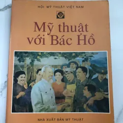 Mỹ thuật với Bác Hồ - Hội Mỹ thuật Việt Nam