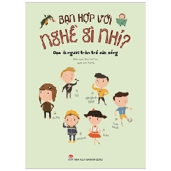 Bạn Hợp Với Nghề Gì Nhỉ? - Bạn Là Người Tràn Trề Sức Sống - Wang Xiaoxiao (Mới 100%) Kiến thức, kỹ năng sống cho trẻ, NXB Kim Đồng - SÁCH ĐẠI HỌC