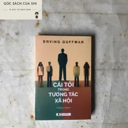 Cái Tôi Trong Tương Tác Xã Hội - Erving Goffman