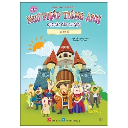 Bộ Học Ngữ Pháp Tiếng Anh Qua Các Câu Chuyện - Tập 1 - Danh Từ (2025) - TS Lubna Alsagoff