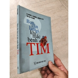 Bạn Cần Làm Gì Khi Mắc Bệnh Tim - Dr.Fredrick J.Pashkow & Charlotte Libov