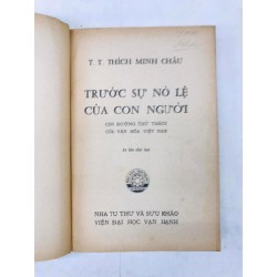 Trước Sự Nô Lệ Của Con Người - Thích Minh Châu 129399