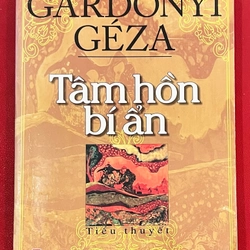 Tâm Hồn Bí Ẩn - Gárdonyi Géza