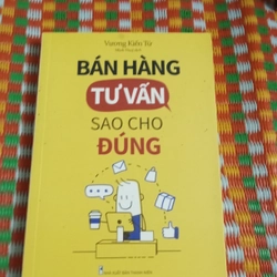Bán Hàng Tư Vấn Sao Cho Đúng