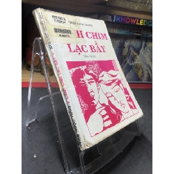 (TẶNG BOOKMARK) Cánh chim lạc bầy 1995 mới 60% ố bẩn Phạm Ngọc Hưng RBK0906 SÁCH VĂN HỌC