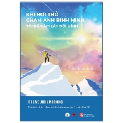 Khi Hơi Thở Chạm Ánh Bình Minh, Tôi Đã Nắm Lấy Đời Mình - Jean Muenchrath