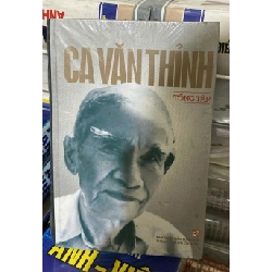 Ca Văn Thỉnh Tổng Tập (Bìa Cứng) - Ca Văn Thỉnh 403875