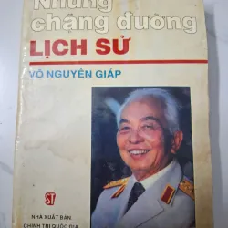 Những chặng đường lịch sử - Võ Nguyên Giáp - Hồi ký / Lịch sử