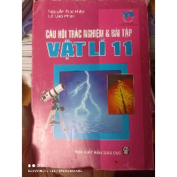 (Sách cũ SCGR) Câu Hỏi Trắc Nghiệm & Bài Tập Vật Lí 11 - Nguyễn Đức Hiệp, Lê Cao Phan 2007 VAVO-AK2ST2 Blogmeo090426