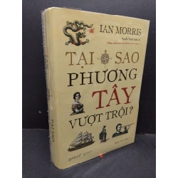 Tại sao phương Tây vượt trội? (bìa cứng) mới 90% ố nhẹ 2020 HCM1410 Jan Morris LỊCH SỬ - CHÍNH TRỊ - TRIẾT HỌC