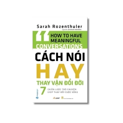 Cách nói hay thay vận đổi đời - Sarah Rozenthuler