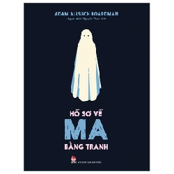 Hồ Sơ Về Ma Bằng Tranh - Adam Allsuch Boardman (Mới 100%) Kiến thức bách khoa, NXB Kim Đồng - SÁCH ĐẠI HỌC