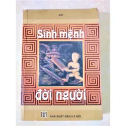 Sách: Sinh mệnh đời người - Tác giả: Xi Zi 929147