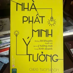 Nhà Phát Minh Ý Tưởng – Chris Thomason | Sáng Tạo Trong Kinh Doanh & Tư Duy Đột Phá- K2 998994