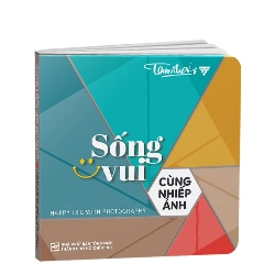 Sống vui cùng nhiếp ảnh - Tam Thái