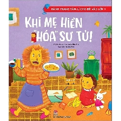 Hành trang tâm lí cho bé vào lớp 1: Khi mẹ hiền “hóa” Sư Tử [TSTK]