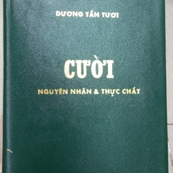 CƯỜI NGUYÊN NHÂN VÀ THỰC CHẤT 