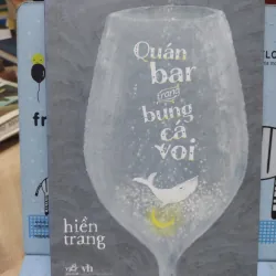 Sách: Quán bar trong bụng cá voi - TG: Hiền Trang (B3)