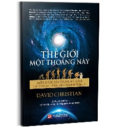 Thế giới một thoáng này - TB 2017 mới 100% David Christian 2016 HCM.PO Oreka-Blogmeo