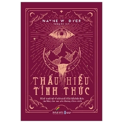 Thấu Hiểu Tỉnh Thức - Wayne W. Dyer 280611