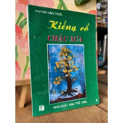 Kiểng cổ chậu xưa - Huỳnh Văn Thới