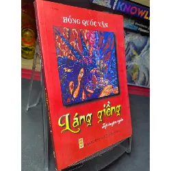 [Sách Cũ SCGR] Láng giềng 2007 mới 70% ố bẩn nhẹ Hồng Quốc Văn HPB0906 SÁCH VĂN HỌC