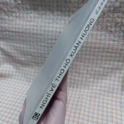 NGHĨ VỀ THƠ HỒ XUÂN HƯƠNG - GS. LÊ TRÍ VIỄN, LÊ XUÂN LÍT, NGUYỄN ĐỨC QUYỀN 797598