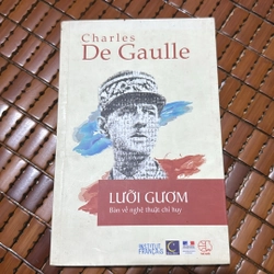 Lưỡi gươm bàn về nghệ thuật chỉ huy - Charles De Gaulle