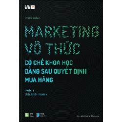 GAM+ Marketing Vô Thức - Cơ Chế Khoa Học Đằng Sau Quyết Định Mua Hàng (Gồm 2 Phần) - Phil Barden 295889