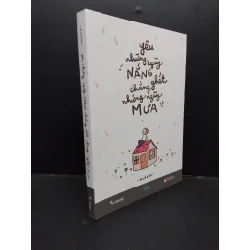 [Sách Cũ SCGR] Yêu những ngày Nắng chẳng ghét những ngày mưa mới 90% HCM1209 Kulzsc VĂN HỌC