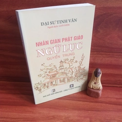 Nhân Gian Phật Giáo Ngữ Lục (3 quyển) - Đại Sư Tinh Vân 316544