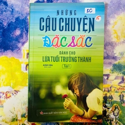 NHỮNG CÂU CHUYỆN ĐẶC SẮC- TẬP 1: DÀNH CHO LỨA TUỔI TRƯỞNG THÀNH ( TẶNG KHÁCH CÓ ĐƠN )