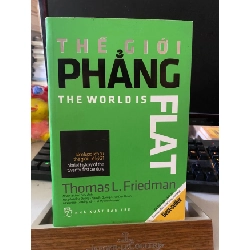 [Phiên Chợ Sách Cũ] Thế Giới Phẳng - Tóm Lược Lịch Sử Thế Giới Thế Kỷ 2014 - Thomas L Friedman- NXB Trẻ 0506
